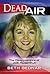 Dead Air - The Disappearance of Jodi Huisentruit by Beth Bednair