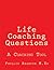 Life Coaching Questions by Phyllis Reardon