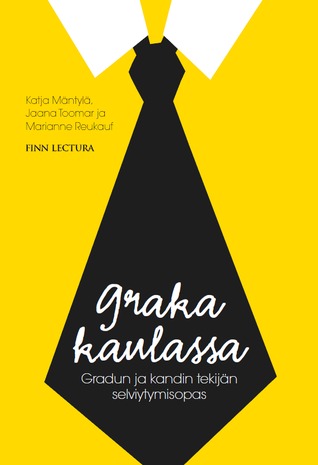 Graka kaulassa - gradun ja kandin tekijän selviytymisopas (Paperback)