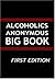 Alcoholics Anonymous by Alcoholics Anonymous