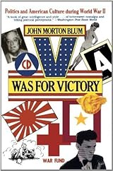 V Was for Victory: Politics and American Culture During