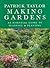 Making Gardens: An Essential Guide to Planning and Planting