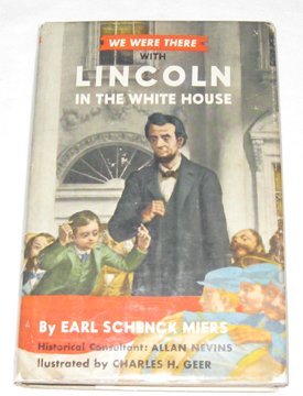We Were There with Lincoln in the White House (Hardcover)