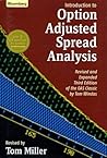 Introduction to Option-Adjusted Spread Analysis (Bloomberg Financial Book 46) Introduction to Option-Adjusted Spread Analysis (Bloomberg Financial Book 46)
