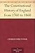 The Constitutional History of England from 1760 to 1860