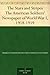 The Stars and Stripes The American Soldiers' Newspaper of World War I, 1918-1919