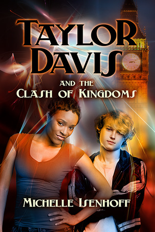 Taylor Davis and the Clash of Kingdoms (Taylor Davis, #2)