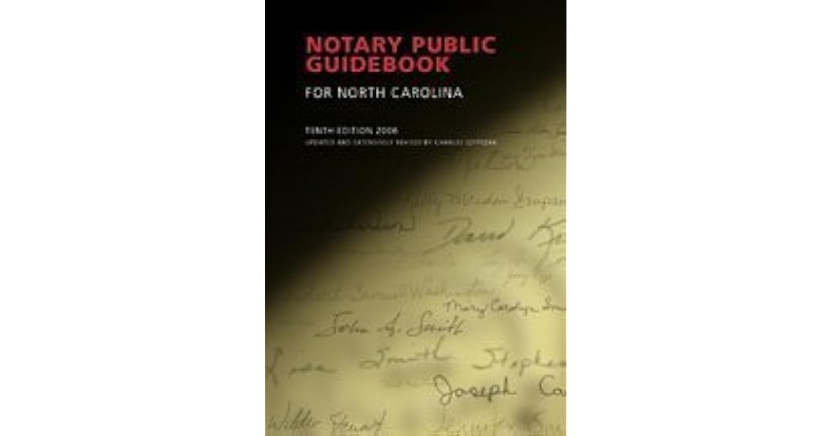 Notary Public Guidebook for North Carolina, 10th ed. by Charles Szypszak