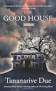 The Good House