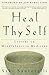 Heal Thy Self: Lessons on M...