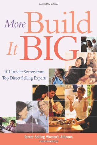 More Build It Big: 101 Insider Secrets from Top Direct Selling Experts (Paperback)