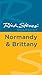 Rick Steves' Snapshot Normandy & Brittany