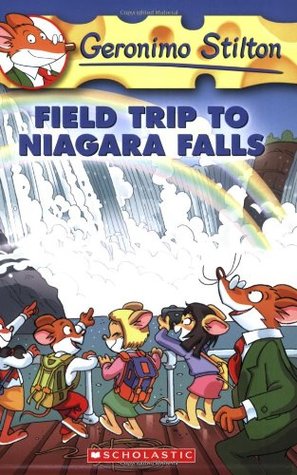 Field Trip To Niagara Falls (Geronimo Stilton, #24)
