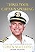This Is Your Captain Speaking by Gavin MacLeod