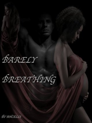 Barely Breathing (My Best Friend #3)
