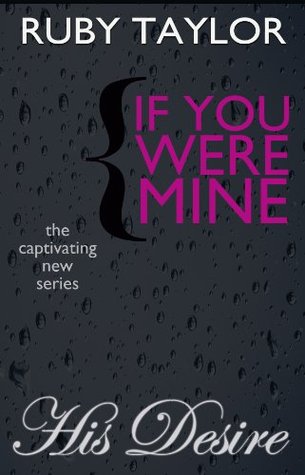 His Desire (If You Were Mine #1)