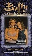 Buffy the Vampire Slayer: Sweet Sixteen