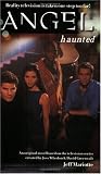 Angel: Haunted