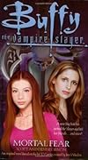 Buffy the Vampire Slayer: Mortal Fear