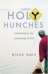 Holy Hunches: Responding to the Promptings of God