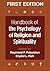 Handbook of the Psychology of Religion and Spirituality by Raymond F. Paloutzian