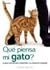 ¿Qué piensa mi gato? La guía esencial para comprender a su animal de compañía