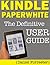 Kindle Paperwhite Manual by Daniel Forrester