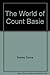 The World of Count Basie-The Big Bands by Stanley Dance