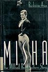 Misha!: The Mikhail Baryshnikov Story