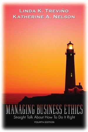 Managing Business Ethics: Straight Talk about How to Do It Right (Paperback)