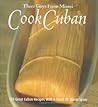 Three Guys from Miami Cook Cuban Three Guys from Miami Cook Cuban