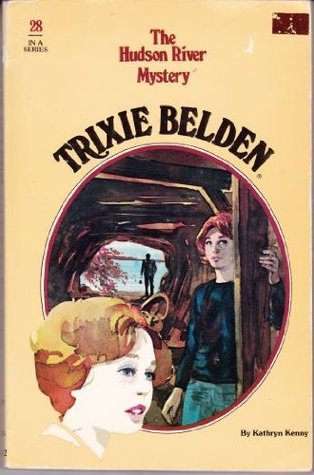 Trixie Belden and the Hudson River Mystery (Trixie Belden, #28)