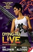 Dying to Live