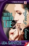Little White Lie by Lynda Sandoval