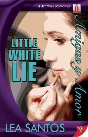 Little White Lie (Amigas y Amor, #1)