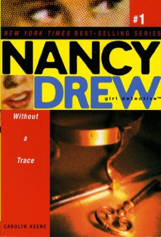 Without a Trace (Nancy Drew: Girl Detective, #1)