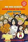 Super Duper Pee Wee! (Pee Wee Scouts, #26)