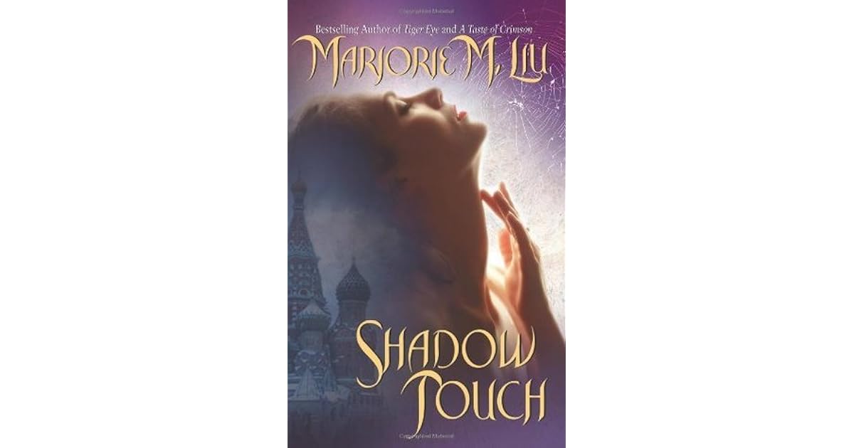 Shadow Touch Dirk Steele 2 By Marjorie M Liu Shadow Touch Dirk Steele 2 By Marjorie M Liu