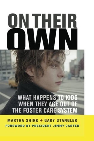 On Their Own: What Happens to Kids When They Age Out of the Foster Care System (Paperback)