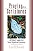 Praying the Scriptures: A F...