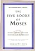 The Five Books of Moses: Ge...