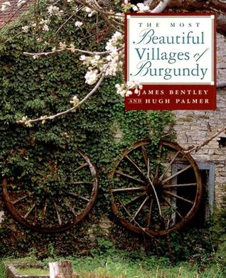The Most Beautiful Villages of Burgundy (Hardcover)