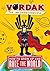 Vordak the Incomprehensible: How to Grow Up and Rule the World
