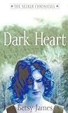 Dark Heart (The Seeker Chronicles, #2) Dark Heart (The Seeker Chronicles, #2)