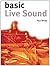 Basic Live Sound (Basic Series)