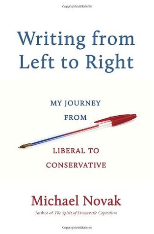 Writing from Left to Right: My Journey from Liberal to Conservative (Hardcover)