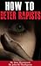 How To Deter Rapists