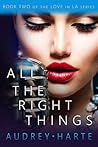 All the Right Things by Audrey Harte