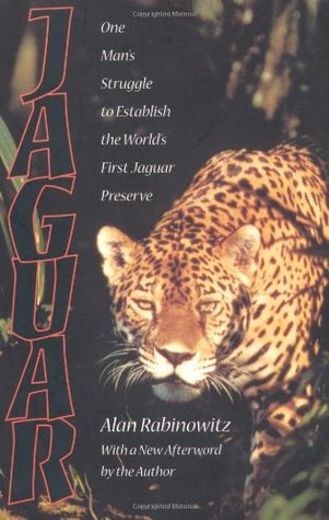 Jaguar: One Man's Struggle to Establish the World's First Jaguar Preserve (Paperback)