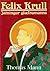 Felix Krull - Játning glæframanns by Thomas Mann